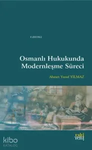 Osmanlı Hukukunda Modernleşme Süreci