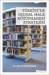 Türkiye'de Ulusal Halk Kütüphanesi Stratejisi