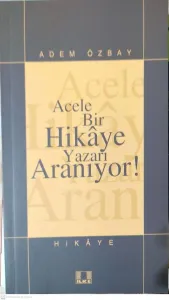 Acele Bir Hikaye Yazarı Aranıyor