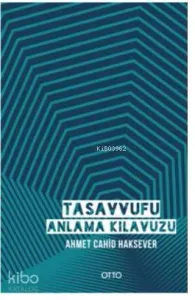 Tasavvufu Anlama Kılavuzu Ciltli