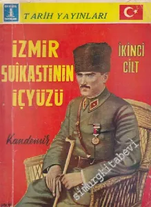 İzmir Suikastinin İç Yüzü Cilt 2 -