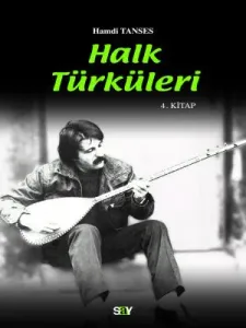 Halk Türküleri / 4. kitap