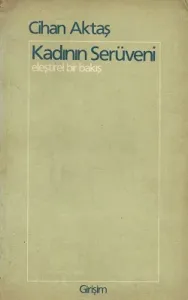 Kadının Serüveni - Eleştirel Bir Bakış