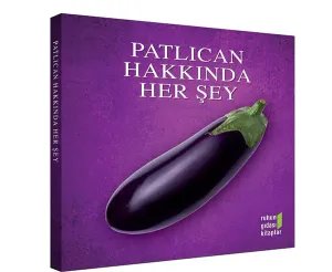 Patlıcan Hakkında Herşey