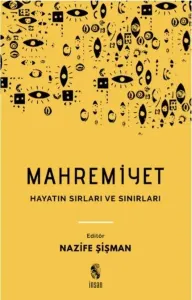 Mahremiyet; Hayatın Sırları ve Sınırları