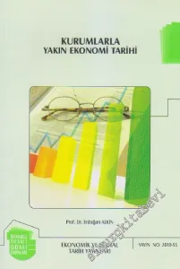 Kurumlarla Yakın Ekonomi Tarihi -