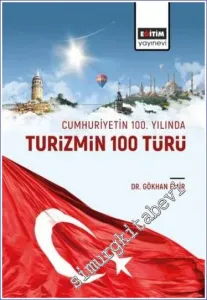 Cumhuriyetin 100 Yılında Turizmin 100 Türü -         2023