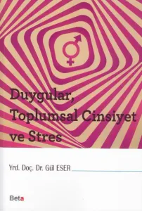 Duygular, Toplumsal Cinsiyet ve Stres