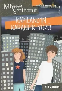 Kapiland'ın Karanlık Yüzü