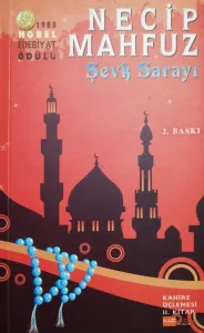 Şevk Sarayı / Kahire Üçlemesi II. Kitap