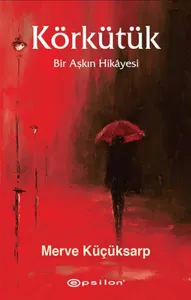 Körkütük; Bir Aşkın Hikayesi