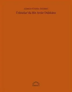 Üsküdar'da Bir Attar Dükkanı