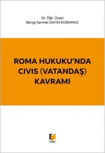 Roma Hukuku'nda CIVIS ( Vatandaş ) Kavramı