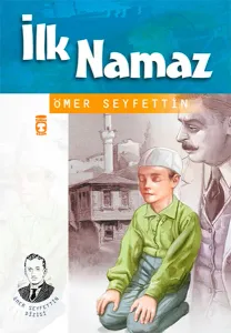 İlk Namaz - Ömer Seyfettin Dizisi