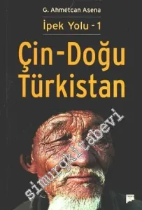 Çin - Doğu Türkistan: İpek Yolu 1 -         2009