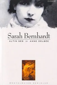 Sarah Bernhardt - Altın Ses