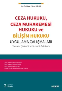 Ceza Hukuku, Ceza Muhakemesi Hukuku ve Bilişim Hukuku Uygulama Çalışmaları