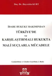 İdare Hukuku Bakımından Türkiye'de ve Karşılaştırmalı Hukukta Mali Suçlarla Mücadele