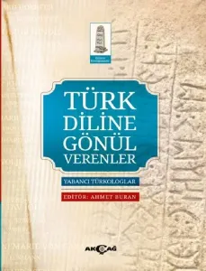 Türk Diline Gönül Verenler; Yabancı Türkologlar