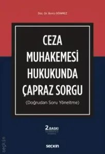 Ceza Muhakemesi Hukukunda Çapraz Sorgu