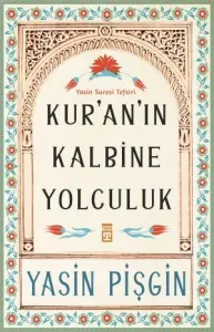 Kuran'ın Kalbine Yolculuk