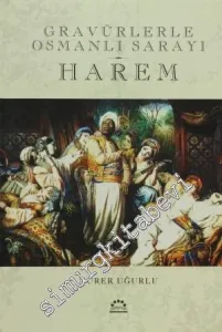 Harem: Gravürlerle Osmanlı Sarayı -