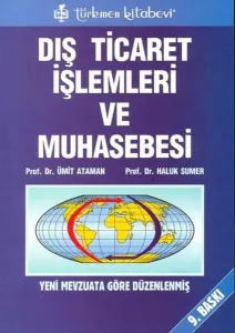 Dış Ticaret İşlemleri ve Muhasebesi