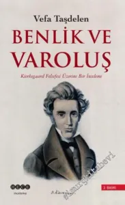 Kierkegaard'ta Benlik ve Varoluş -        2004