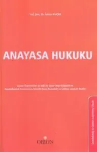 Anayasa Hukuku; Konu Anlatımlı ve Çoktan Seçmeli Testler