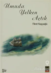 Umuda Yelken Açtık