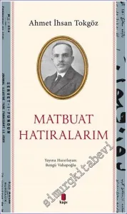 Matbuat Hatıralarım: 1888 - 1914 -
