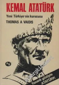 Kemal Atatürk: Yeni Türkiye'nin Kurucusu -        1967