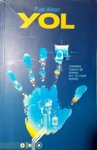 Yol (İnsandan İnsanlığa Uzanan Bir Bilişim Öyküsü)