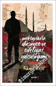 Mektuplarla Düşünce ve Edebiyat Yolculuğum -         2023