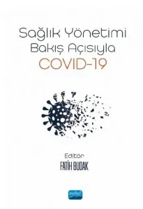 Sağlık Yönetimi Bakış Açısıyla Covid-19