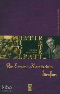 Bir Ermeni Komitecinin İtirafları