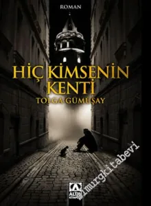 Hiç Kimsenin Kenti -        2015