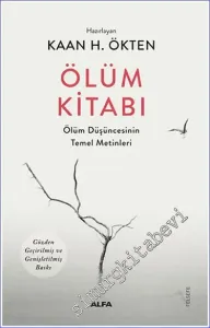 Ölüm Kitabı : Ölüm Düşüncesinin Temel Metinleri -         2024