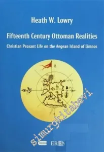 Fifteenth Century Ottoman Realities: Christian Peasant Life on the Aegean Island of Limnos KARTON KAPAK -         1990