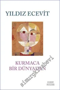 Kurmaca Bir Dünyadan -