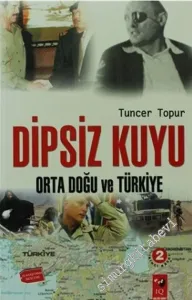Dipsiz Kuyu: Ortadoğu ve Türkiye -        2004
