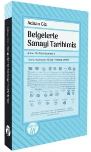 Belgelerle Sanayi Tarihimiz