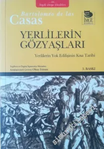 Yerlilerin Gözyaşları: Yerlilerin Yok Edilişlerinin Kısa Tarihi -