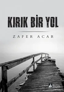Kırık Bir Yol