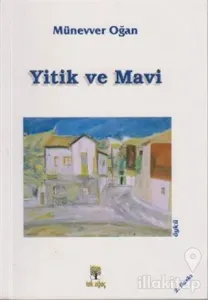 Yitik ve Mavi