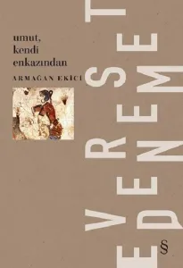 Umut, Kendi Enkazından