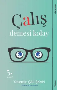 Çalış Demesi Kolay