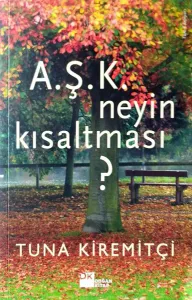 A. Ş. K. Neyin Kısaltması?