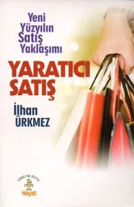 Yaratıcı Satış - Yeni Yüzyılın Satış Yaklaşımı