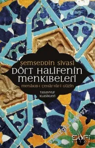 Dört Halifenin Menkıbeleri ( Menakıb-ı Çehar Yar-ı Güzin ) -